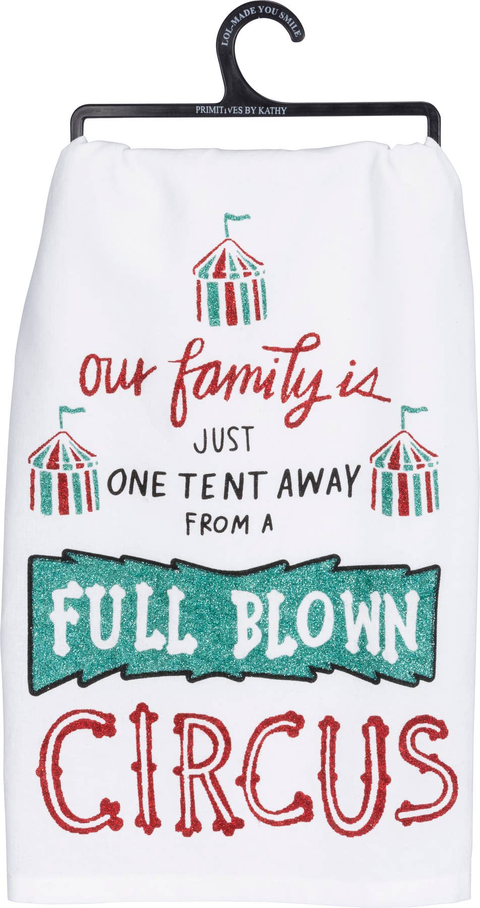 One Tent Away From A Circus Kitchen Towel - Premium Kitchen Towel from Primitives by Kathy - Just $8.95! Shop now at Pat's Monograms