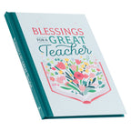 Blessings for a Great Teacher Hardcover Gift Book — Christian Art Gifts Books and Devotionals