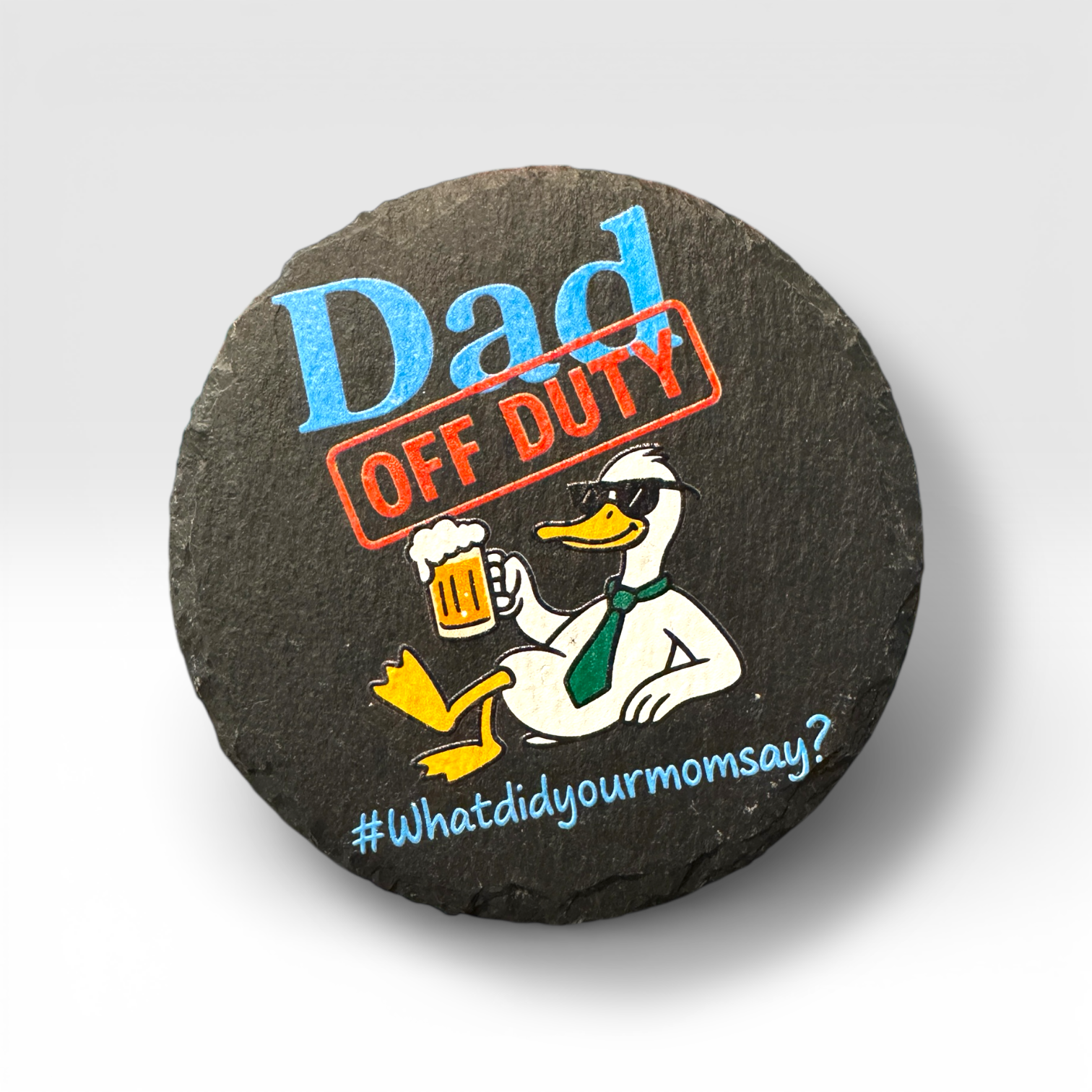 Dad off Duty Slate Coaster - Premium barware from Pat's Monograms - Just $6.50! Shop now at Pat's Monograms
