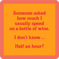 Half Hour | Funny Party Gift | Home Bar Decor - Premium coaster from Drinks on Me - Just $5.50! Shop now at Pat's Monograms