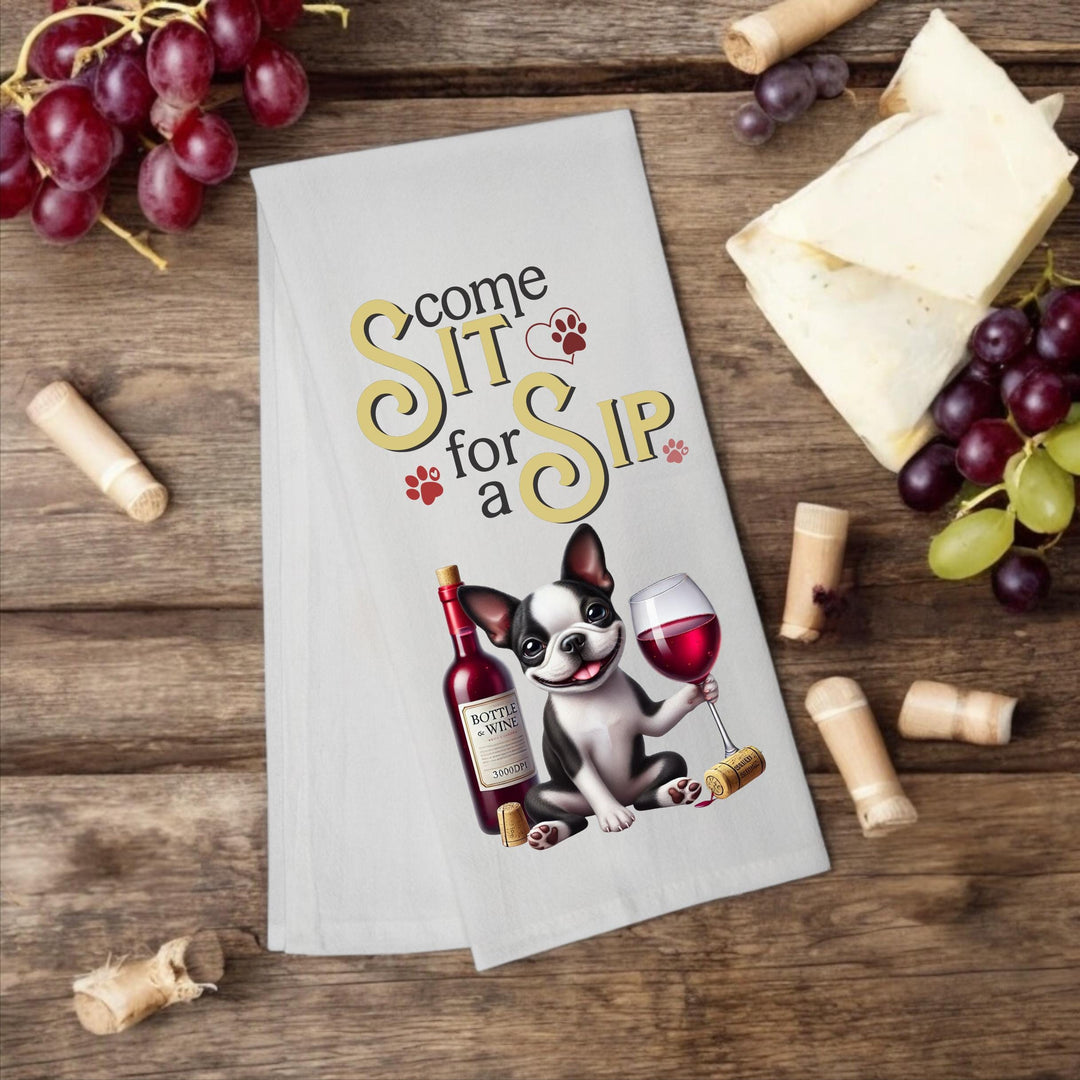 Boston Terrier "Come Sit for a Sip" tea towel - Premium Kitchen Towel from Pat's Monograms - Just $14.95! Shop now at Pat's Monograms