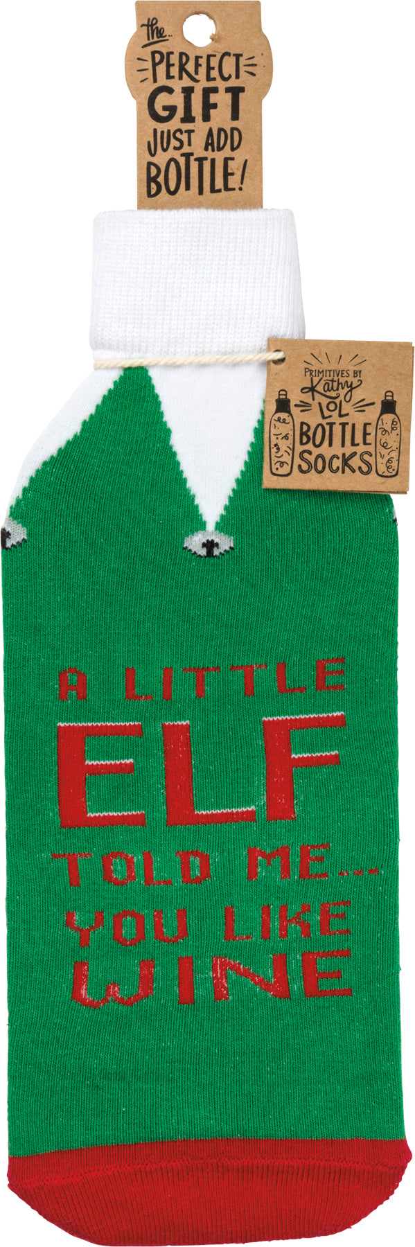 Bottle Sock - A Little Elf Told Me You Like Wine - Premium wine accessories from Primitives by Kathy - Just $5.95! Shop now at Pat's Monograms