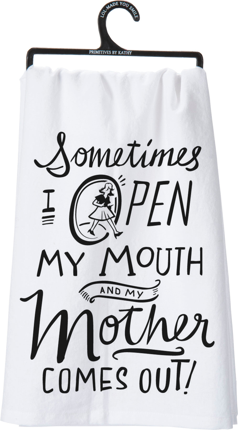 Kitchen Towel - Open My Mouth My Mother Comes Out - Premium Kitchen Towel from Primitives by Kathy - Just $8.95! Shop now at Pat's Monograms