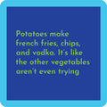 Potatoes coaster — Drinks on Me coasters